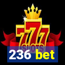 236 bet